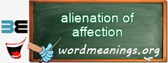 WordMeaning blackboard for alienation of affection